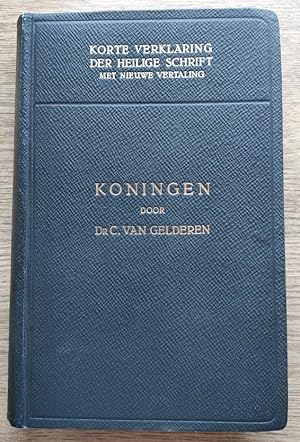 De Boeken der Koningen: Opnieuw uit den Grondtekst Vertaald en Verklaard: Deel 2: 1 Koningen 12-2...
