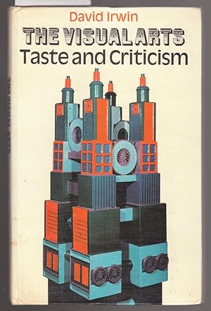 Imagen del vendedor de The Visual Arts : Taste and Criticism a la venta por Laura Books