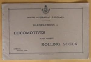 South Australian Railways: Illustrations of Locomotives and Other Rolling Stock, Adelaide, August...