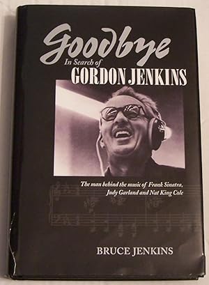 Goodbye: In Search of Gordon Jenkins