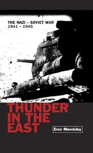 Immagine del venditore per Thunder in the East: The Nazi-Soviet War, 1941-1945: The Nazi-Soviet Struggle 1941-1945 (Modern Wars) venduto da Modernes Antiquariat an der Kyll