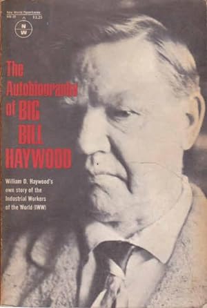 Immagine del venditore per The Autobiography of Big Bill Haywood venduto da Goulds Book Arcade, Sydney