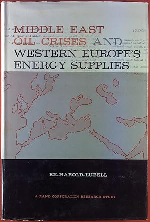 Bild des Verkufers fr Middle East Oil Crises and Western Europe`s Energy Supplies. zum Verkauf von biblion2