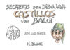 Imagen del vendedor de Secretos para dibujar castillos con Balu a la venta por AG Library