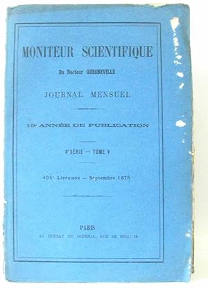 Seller image for Moniteur Scientifique du Docteur Quesneville Journal Mensuel 20e anne de Publication 3e srie Tome V 407e Livraison - Novembre 1875 for sale by crealivres