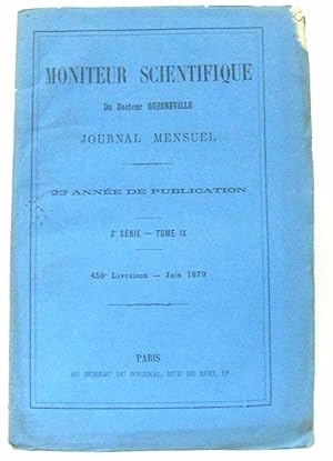 Seller image for Moniteur Scientifique du Docteur Quesneville Journal Mensuel 20e anne de Publication 3e srie Tome IX 450e Livraison - Juin 1879 for sale by crealivres