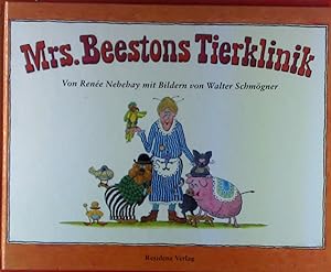 Seller image for Mrs. Beestons Tierklinik. Bilder von Walter Schmgner for sale by biblion2