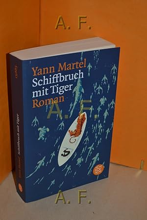 Bild des Verkufers fr Schiffbruch mit Tiger : Roman. Aus dem Engl. von Manfred Alli und Gabriele Kempf-Alli / Fischer , 15665 zum Verkauf von Antiquarische Fundgrube e.U.