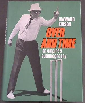 Seller image for Over and Time an umpire's autobiography for sale by Chapter 1