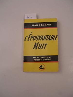 LES AVENTURES DU POISSON CHINOIS : L' EPOUVANTABLE NUIT