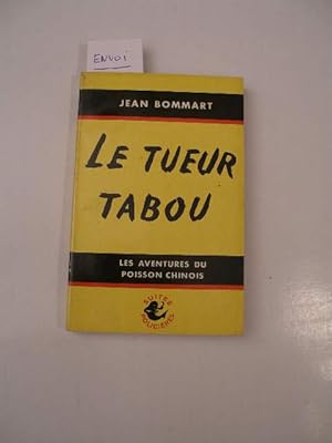 LES AVENTURES DU POISSON CHINOIS : LE TUEUR TABOU