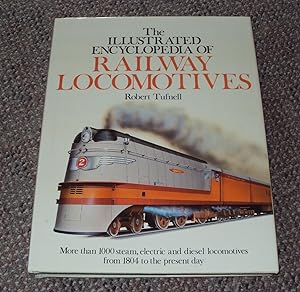 Image du vendeur pour The Illustrated Encyclopedia of Railway Locomotives mis en vente par The Pine Tree