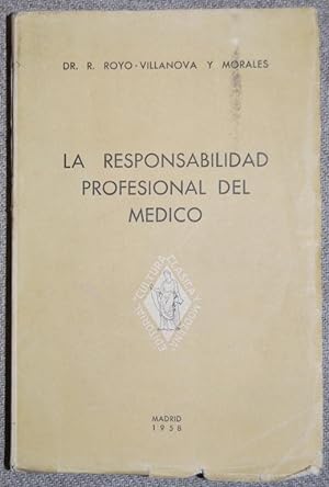 Imagen del vendedor de LA RESPONSABILIDAD PROFESIONAL DEL MEDICO a la venta por Fbula Libros (Librera Jimnez-Bravo)