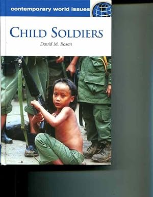 Image du vendeur pour Child Soldiers: A Reference Handbook (Contemporary World Issues) mis en vente par Orca Knowledge Systems, Inc.