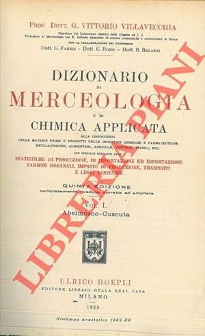 Dizionario di merceologia e di chimica applicata alla conoscenza delle materie prime e prodotti d...