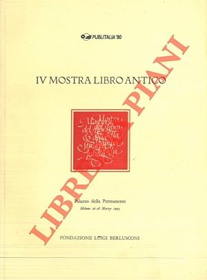 IV Mostra del Libro Antico. Milano, Palazzo della Permanente, 26-28 marzo 1993.