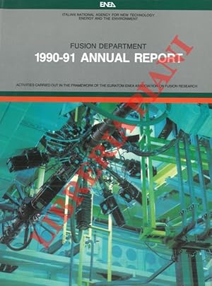 Fusion Department. 1990-91 annual report. Activities carried aout in the framework of the Euratom...