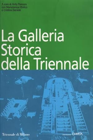 Seller image for La galleria storica della triennale. Con CD for sale by Di Mano in Mano Soc. Coop