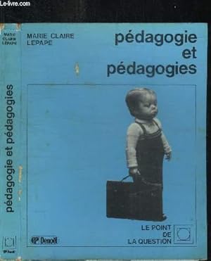 Seller image for PEDAGOGIE ET PEDAGOGIES / COLLECTION LE POINT DE LA QUESTION for sale by Le-Livre