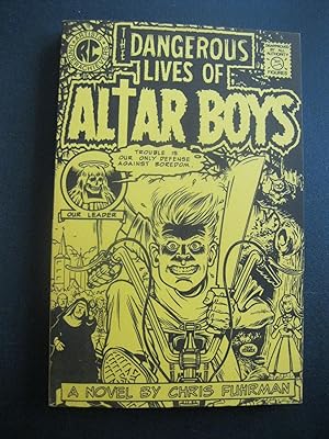 Imagen del vendedor de THE DANGEROUS LIVES OF ALTAR BOYS a la venta por The Book Scot