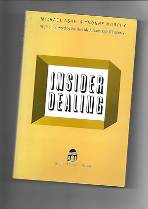 Seller image for Insider Dealing ------ Signed Inscription by Michael Ashe for sale by SAVERY BOOKS