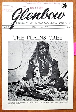 Seller image for The Plains Cree in Glenbow- A Publication of the Glenbow-Alberta Institute for sale by Ken Jackson