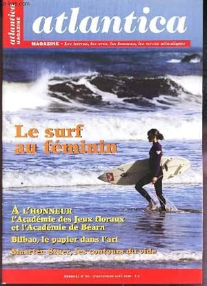 Seller image for ATLANTICA - N166 - mai-juin-juil 2009 / LE SURF AU FEMININ / A L'HONNEUR l'Academie des Jeux floraux et l'Academie de Bearn / Biblbao, le papier dans l'art / Maarten Stuer, les contours du vide. for sale by Le-Livre