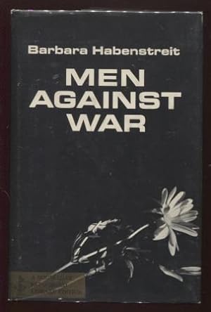 Imagen del vendedor de Men Against War a la venta por E Ridge Fine Books