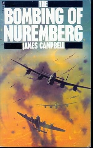 Imagen del vendedor de The Bombing of Nuremberg a la venta por John McCormick
