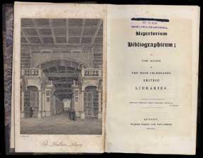 Repertorium bibliographicum; or some account of the most celebrated British Libraries. Original F...