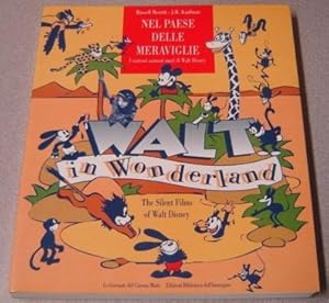 Bild des Verkufers fr Nel Paese Delle Meraviglie: I Cartoni Animati Muti Di Walt Disney = Walt In Wonderland : The Silent Films Of Walt Disney (Italian And English Edition) zum Verkauf von Books of Paradise