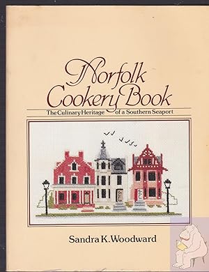 Seller image for Norfolk Cookery Book: The culinary heritage of a southern Seaport for sale by Riverhorse Books