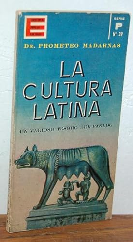 Seller image for LA CULTURA LATINA. Un valioso tesoro del pasado for sale by EL RINCN ESCRITO