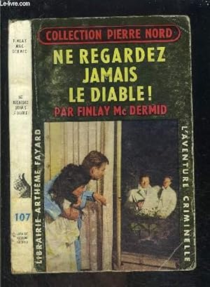 Seller image for NE REGARDEZ JAMAIS LE DIABLE!- L AVENTURE CRIMINELLE N107 for sale by Le-Livre