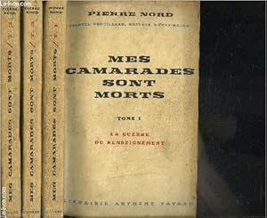 Image du vendeur pour MES CAMARADES SONT MORTS- 3 TOMES EN 3 VOLUMES- LA GUERRE DU RENSEIGNEMENT- LE CONTRE ESPIONNAGE- LA PREPARATION DU DEBARQUEMENT mis en vente par Le-Livre