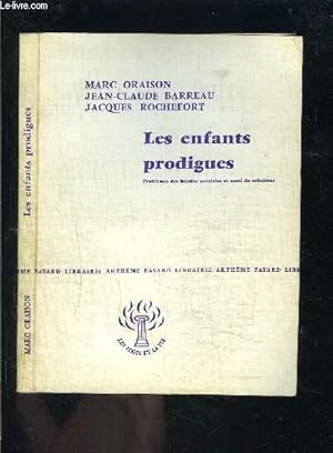 Bild des Verkufers fr LES ENFANTS PRODIGUES- PROBLEMES DES BANDES ASOCIALES ET ESSAI DE SOLUTIONS zum Verkauf von Le-Livre