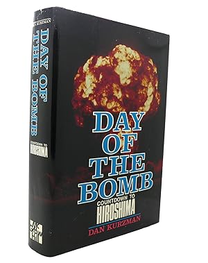 Seller image for DAY OF THE BOMB : Countdown to Hiroshima for sale by Rare Book Cellar