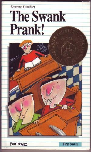 Seller image for The Swank Prank (First Novel Series) (ISBN: 0887800920 / 0-88780-092-0) for sale by Truman Price & Suzanne Price / oldchildrensbooks