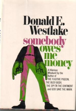 Imagen del vendedor de SOMEBODY OWES ME MONEY a la venta por Crawford Doyle Booksellers, Member ABAA