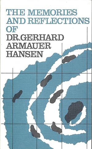 The Memories and Reflections of Dr. Gerhard Armauer Hansen