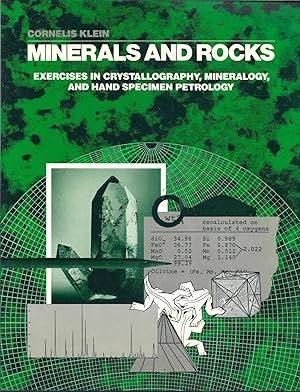 Imagen del vendedor de Minerals and Rocks: Exercises in Crystallography, Mineralogy and Hand Specimen Petrology a la venta por Eve's Book Garden