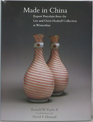 Seller image for Made in China: Export Porcelain from the Leo and Doris Hodroff Collection at Winterthur for sale by Newbury Books