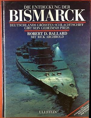Seller image for Die Entdeckung der BISMARCK. Deutschlands grsstes Schlachtschiff gibt sein Geheimis Preis for sale by biblion2