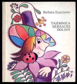 Seller image for Tajemnica skrzaciej doliny for sale by POLIART Beata Kalke