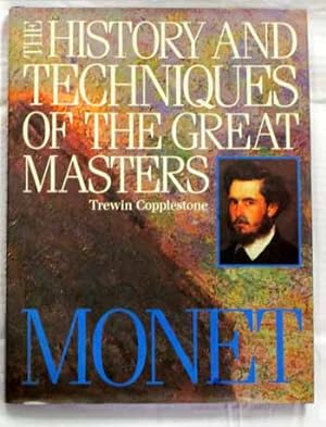 Bild des Verkufers fr Monet (The History and Techniques of the Great Masters) zum Verkauf von Adelaide Booksellers
