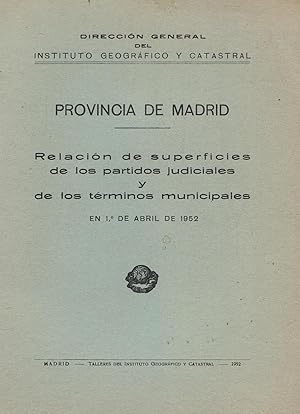 Imagen del vendedor de PROVINCIA DE MADRID. Relacin de superficies de los Partidos Judiciales y de los trminos Municipales en 1 de julio de 1952 a la venta por Librera Torren de Rueda