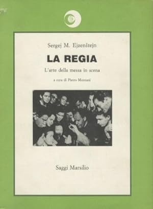 Image du vendeur pour La regia. L'arte della messa in scena mis en vente par LIBET - Libreria del Riacquisto