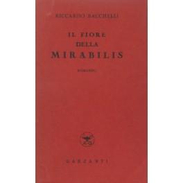 Imagen del vendedor de Il fiore della mirabilis a la venta por Libreria Antiquaria Giulio Cesare di Daniele Corradi