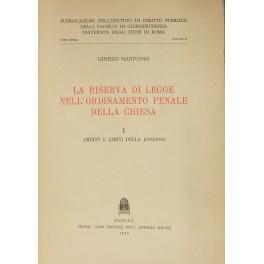Immagine del venditore per La riserva di legge nell'ordinamento penale della Chiesa. Vol. I - Ambito e limiti della extensio (unico pubblicato) venduto da Libreria Antiquaria Giulio Cesare di Daniele Corradi