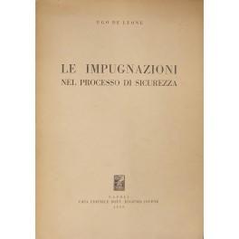 Seller image for Le impugnazioni nel processo di sicurezza for sale by Libreria Antiquaria Giulio Cesare di Daniele Corradi